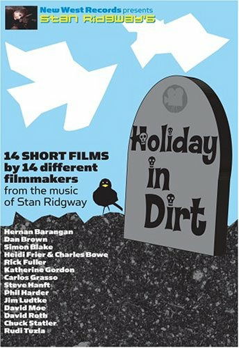 Holiday In Dirt - Stan Ridgway - Music - New West - 0607396800827 - 