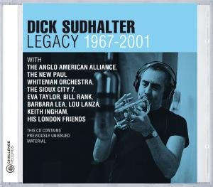 Cover for Dick Sudhalter · Legacy 1967-2001 (CD) (2010)