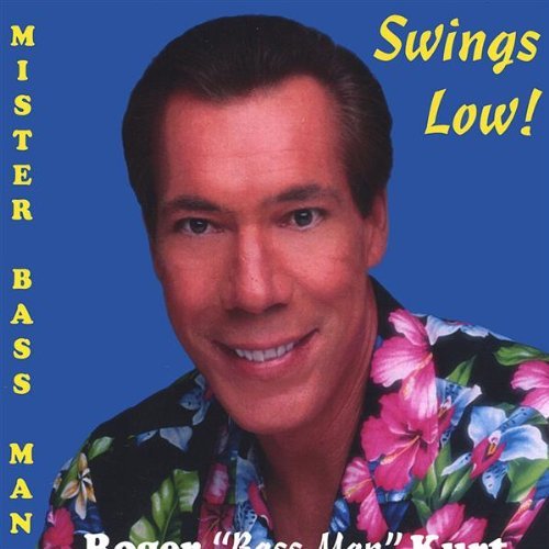 Mister Bass Man Swings Low - Roger - Musiikki - Roger - 0634479004827 - lauantai 2. elokuuta 2003