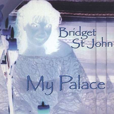 Cover for Bridget St John · My Palace (CD) (2001)