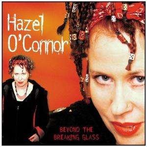 Cover for Hazel O'conner · Beyond the Breaking Glass (CD) (2022)