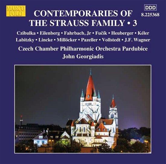 Contemporaries of the Strauss Family Vol.3 - Czech Chamber Philharmonic Orchestra Pardubice - Musik - MARCO POLO - 0636943536827 - 1. oktober 2017