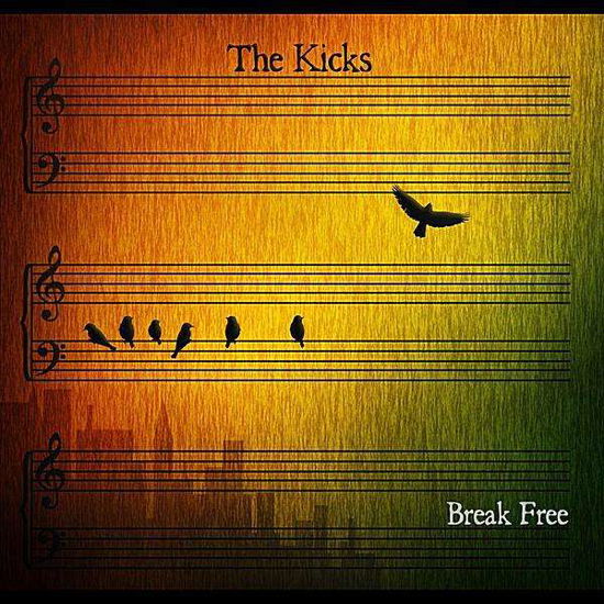 Cover for Kicks · Break Free (CD) (2011)