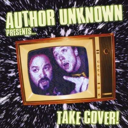 Cover for Author Unknown · Take Cover! (CD) (2012)