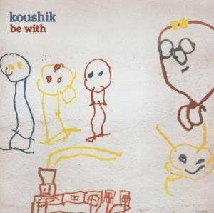 Cover for Koushik · Be With (CD) (2019)