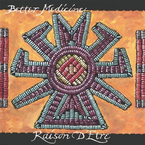Better Medicine - Raison D'etre - Music - Detremental - 0659696039827 - June 3, 2003