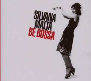 Silvana Malta · Be Bossa (CD) [Digipak] (2019)