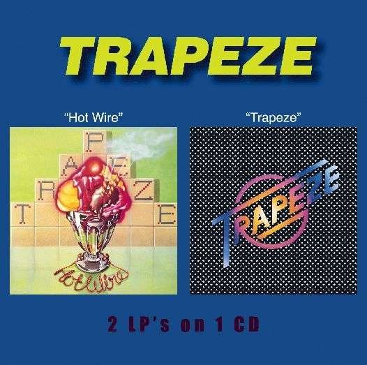 Hot Wire / Trapeze - Trapeze - Musiikki - WOUNDED BIRD - 0664140282827 - lauantai 30. kesäkuuta 1990