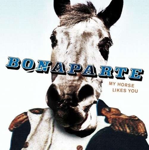 Cover for Bonaparte · My Horse Likes You (CD) (2010)