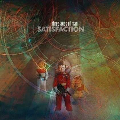 Cover for Satisfaction · Three Ages of Man (CD) (2014)