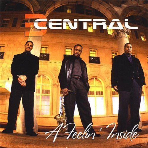 Feelin Inside - 3 Central - Musiikki - CDB - 0683884064827 - torstai 15. tammikuuta 2009