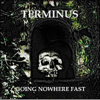 Cover for Terminus · Going Nowhere Fast (CD) [Reissue edition] (2014)