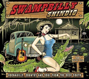 Cover for Swampbilly Shindig (CD) [Digipak] (2013)
