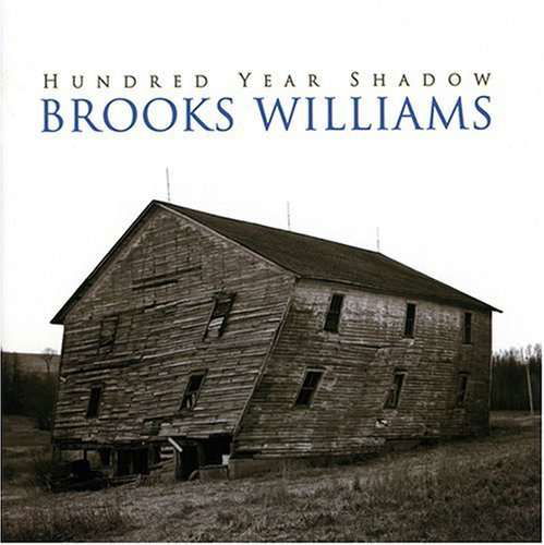 Cover for Brooks Williams  · Brooks Williams - Hundred Year Shadow (CD)