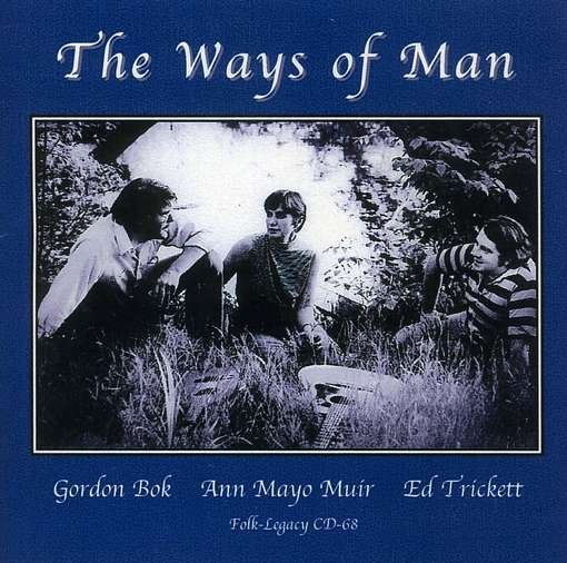 Cover for Bok,gordon / Muir,ann Mayo / Trickett,ed · Ways of Man (CD) (2010)