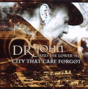 Cover for Dr John · City That Care Forgot (CD) (2008)