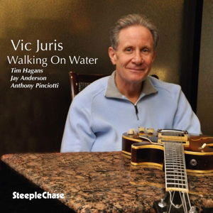 Walking On Water - Vic Juris - Musikk - STEEPLECHASE - 0716043178827 - 18. september 2014