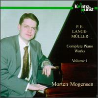 Compl.Piano Works-1 - P. E. Lange - Mueller - Muziek - KONTR - 0716043222827 - 11 maart 2002