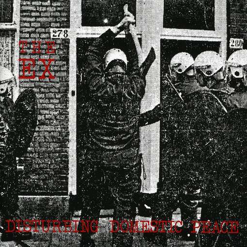 Cover for Ex · Disturbing Domestic Peace (CD) (1996)