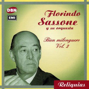 Bien Milonguero Vol.2 - Florindo Sassone - Musik - DBN - 0724352912827 - 17. februar 2002