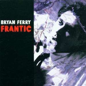 Cover for Bryan Ferry · Frantic (SACD) (2002)