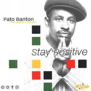 Cover for Banton,pato &amp; the Reggae Revolution · Stay Positive (CD) (2011)