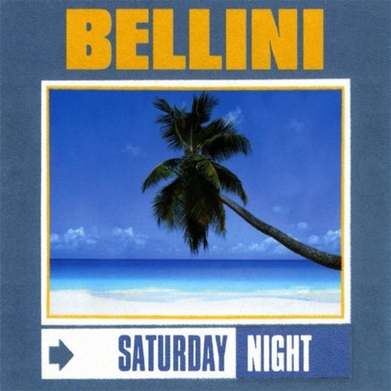 Cover for Bellini · Saturday Night ( Radio Edit / Club Mix ) / Gol (SCD)