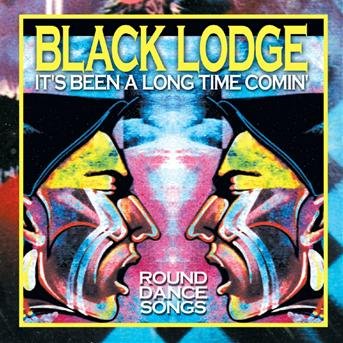 Cover for Black Lodge · Black Lodge: Its Been a Long Time Comin (CD) (2001)