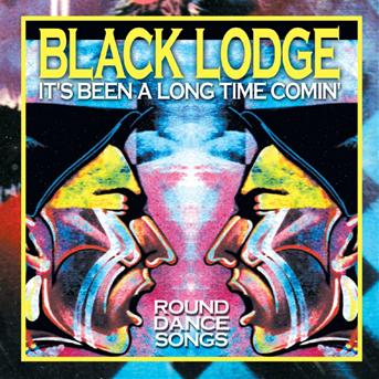 Cover for Black Lodge · Black Lodge: Its Been a Long Time Comin (CD) (2001)