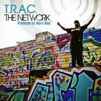 Cover for T.r.a.c · The Network (Produced By Marc Mac) (CD) (2011)