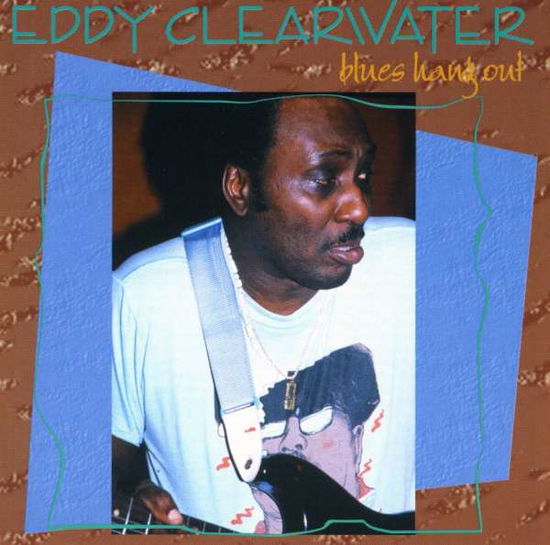 Blues Hang out - Eddy Clearwater - Muzyka - Evidence - 0730182600827 - 1 października 1992