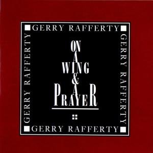Cover for Gerry Rafferty · On A Wing &amp; A Prayer (CD) (2002)