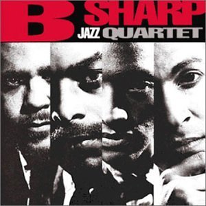 Cover for B Sharp Jazz Quartet (CD) (2015)