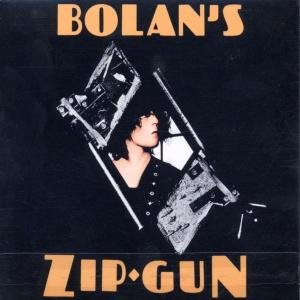 Cover for T. Rex · Bolans Zip Gun (CD) [Remastered edition] (2022)