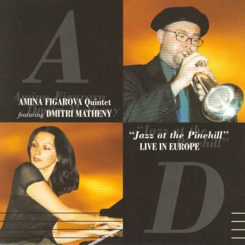 Cover for Amina Figarova · Jazz At The Pinehill Live In Europe (CD) (2001)