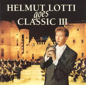 Cover for Helmut Lotti · Helmut Lotti Goes Classic III (CD)
