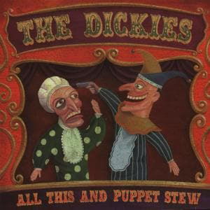 All This And Puppet Stew - Dickies - Musiikki - FAT WRECK CHORDS - 0751097060827 - maanantai 21. toukokuuta 2001