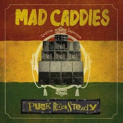 Cover for Mad Caddies · Punk Rocksteady (CD) (2018)