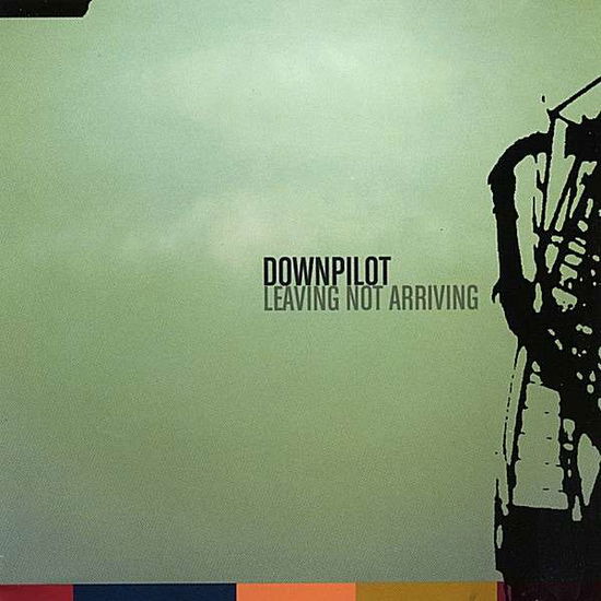 Cover for Downpilot · Downpilot-leaving Not Arriving (CD) (2003)