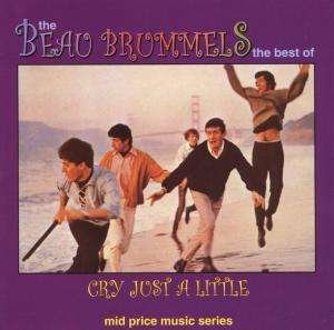 Cry Just a Little: the Best of - The Beau Brummels - Muziek - AIM RECORDS - 0752211106827 - 11 maart 2022