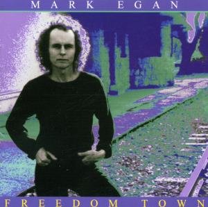 Freedom Town - Mark Egan - Música - IMPORT - 0755603863827 - 18 de septiembre de 2001