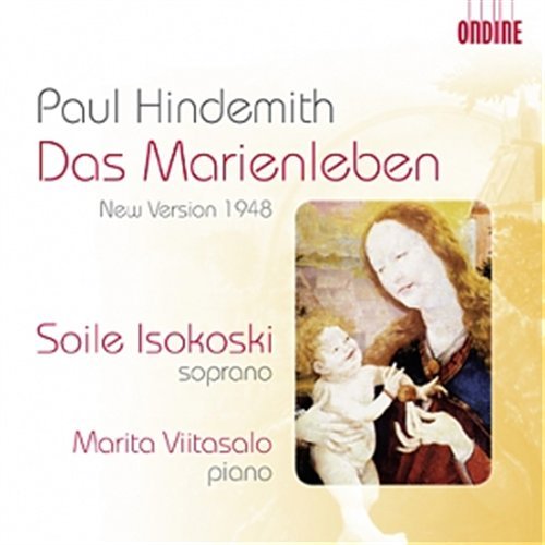 Das Marienleben: New Version 1948 - Hindemith / Isokoski / Vitasalo - Musik - ONDINE - 0761195114827 - 29 september 2009