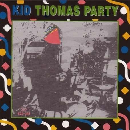Cover for Kid Thomas · Kid Thomas Party (CD) (2014)