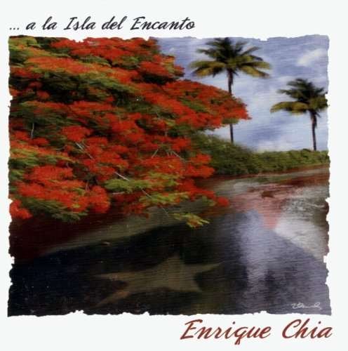 Isla Del Encanto - Enrique Chia - Musiikki - Begui Records - 0763304213827 - tiistai 6. joulukuuta 2005