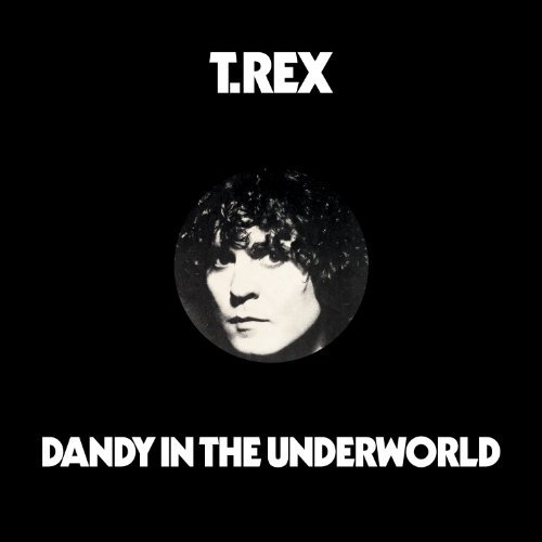Cover for T-rex · Dandy in the Underworld (CD) (2011)