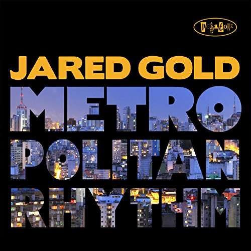 Cover for Jared Gold · Metropolitan Rhythm (CD) (2023)