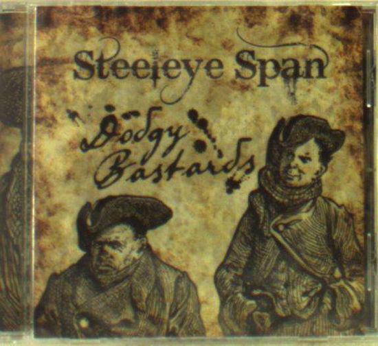 Dodgy Bastards - Steeleye Span - Musiikki - PARK - 0769934014827 - perjantai 30. joulukuuta 2016