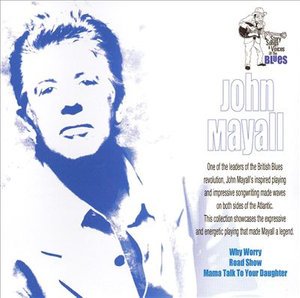 Story Songs and Voices of the Blues - John Mayall - Muziek - Direct Source Label - 0779836573827 - 25 april 2006