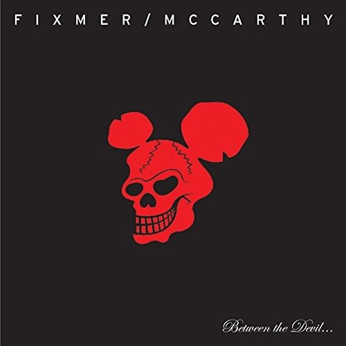 Cover for Fixmer / Mccarthy · Between the Devil (CD) (2004)