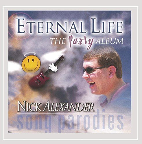 Cover for Nick Alexander · Eternal Life-the Party Album (CD) (2004)